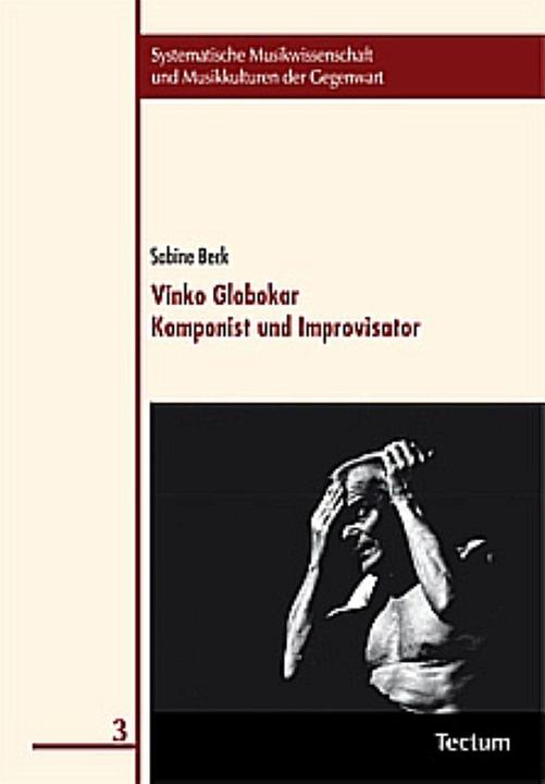 Produktbild Vinko Globokar. Komponist und Improvisator mit CD (Deutsch, Sabine Beck, 2012)