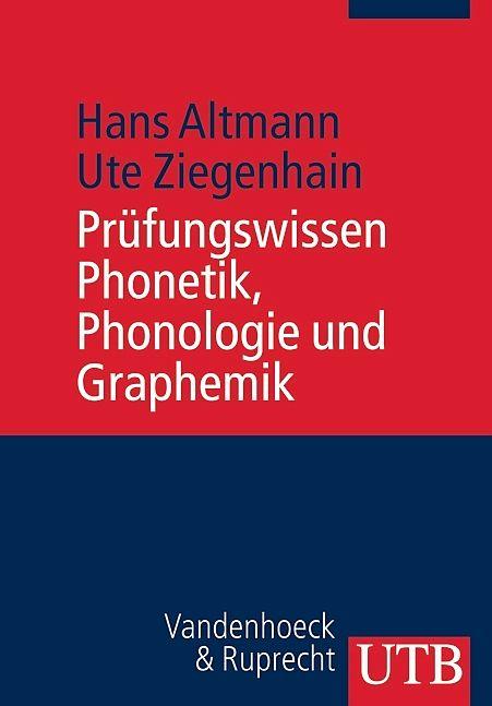 Produktbild Prüfungswissen Phonetik, Phonologie und Graphemik (Deutsch, Hans Altmann, Ute Ziegenhain, 2015)