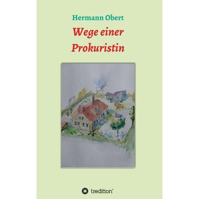 Wege einer Prokuristin, Belletristik von Hermann Obert