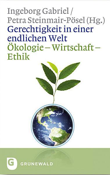 Produktbild Gerechtigkeit in einer endlichen Welt (Deutsch, Ingeborg Gabriel, 2014)