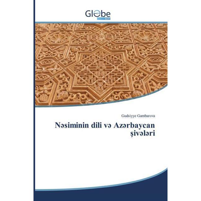 Nesiminin dili ve Azerbaycan siveleri, Fachbücher von Gudsiyye Gambarova