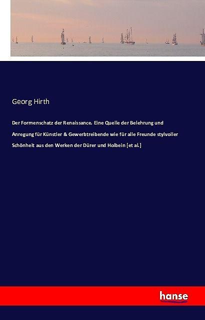 Produktbild Der Formenschatz der Renaissance (Deutsch, Georg Hirth, 2016)