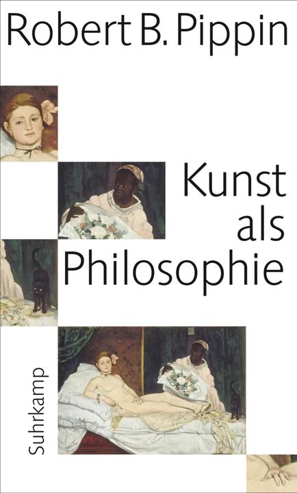 Produktbild Kunst als Philosophie (Deutsch, Robert B. Pippin, 2012)