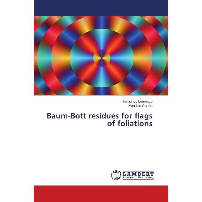Baum-Bott residues for flags of foliations, Fachbücher von Maurício Corrêa, Fernando Lourenço