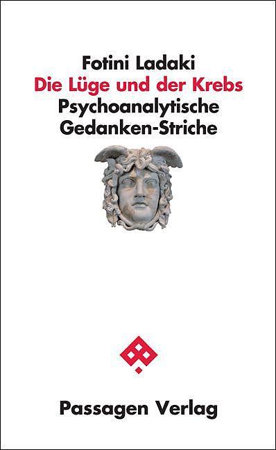 Produktbild Die Lüge und der Krebs (Deutsch, Fotini Ladaki, 2015)