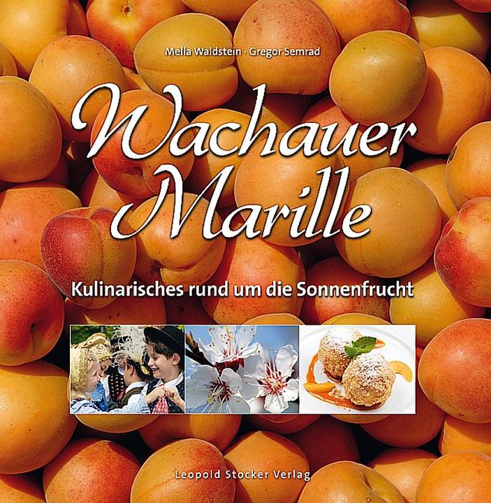 Produktbild Wachauer Marille (Deutsch, Gregor Semrad, Mella Waldstein, 2011)