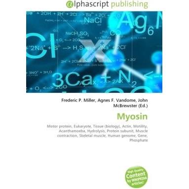 Myosin, Fachbücher von Agnes F. Vandome, Frederic P. Miller, John McBrewster