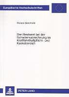Produktbild Der Restwert bei der Schadensabrechnung im Kraftfahrthaftpflicht- und Kaskobereich (Deutsch, Roland Berchtold, 2007)