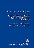 Produktbild Berufsausbildung im Dualen System - eine lohnende Investition? (Deutsch, Hans Ludwig Meyer, Stefan Großmann, 2002)