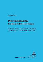 Produktbild Die sozialkritische Funktion des Grotesken (Deutsch, Barbara Sinic, 2003)