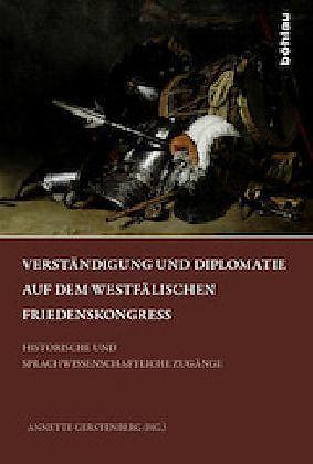 Produktbild Verständigung und Diplomatie auf dem Westfälischen Friedenskongress (Deutsch)