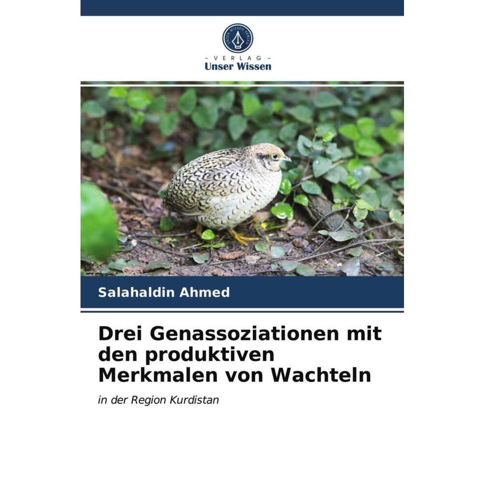 Drei Genassoziationen mit den produktiven Merkmalen von Wachteln, Fachbücher von Salahaldin Ahmed