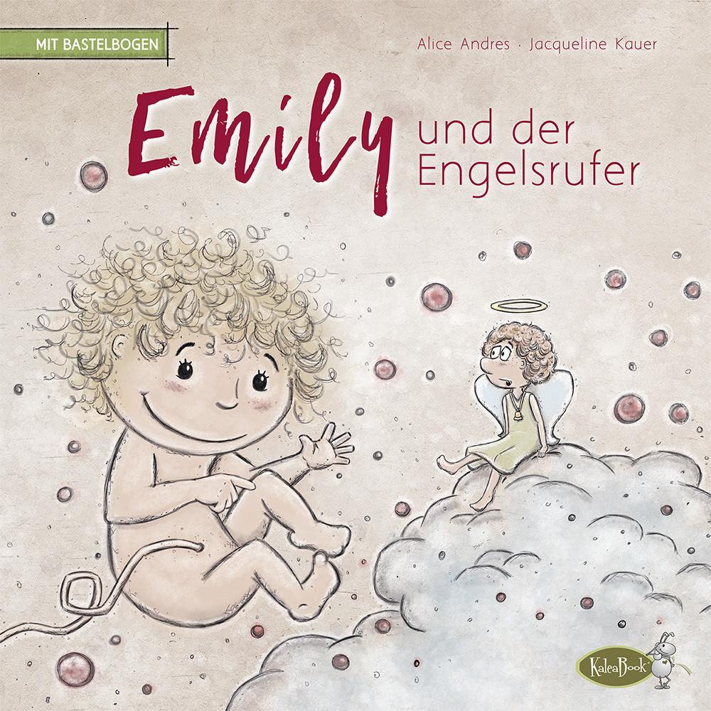Emily und der Engelsrufer, Kinderbücher von Alice Andres