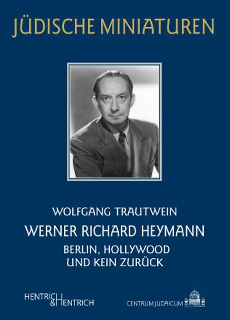 Produktbild Werner Richard Heymann (Deutsch, Trautwein, Wolfgang, 2011)