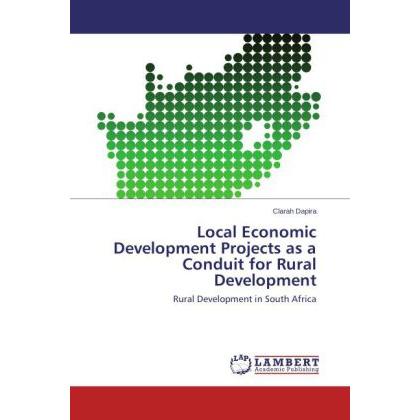 Local Economic Development Projects as a Conduit for Rural Development, Fachbücher
