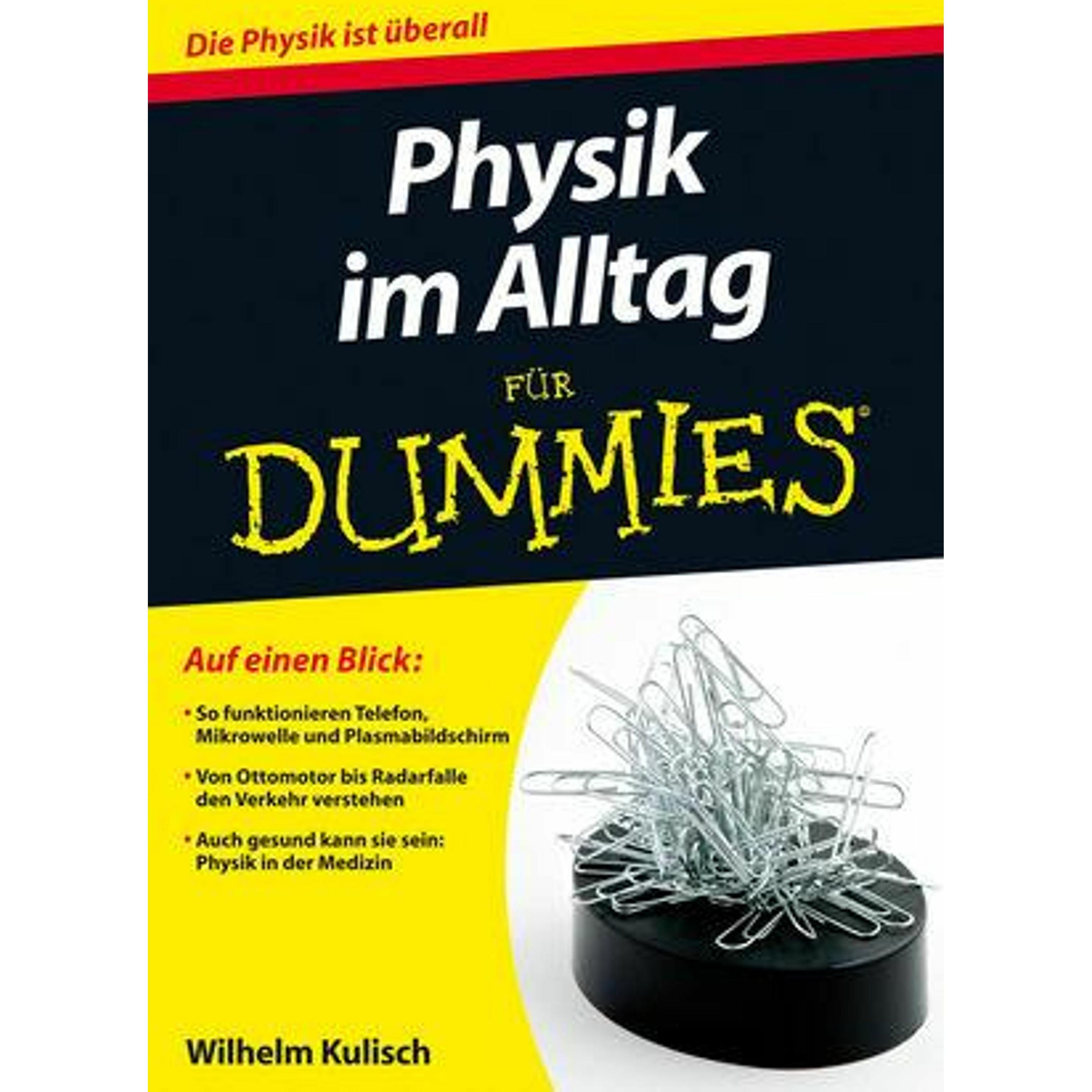 Physik im Alltag für Dummies, Fachbücher von Wilhelm Kulisch