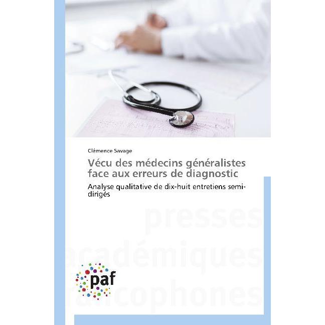 Vécu des médecins généralistes face aux erreurs de diagnostic, Fachbücher von Clémence Savage
