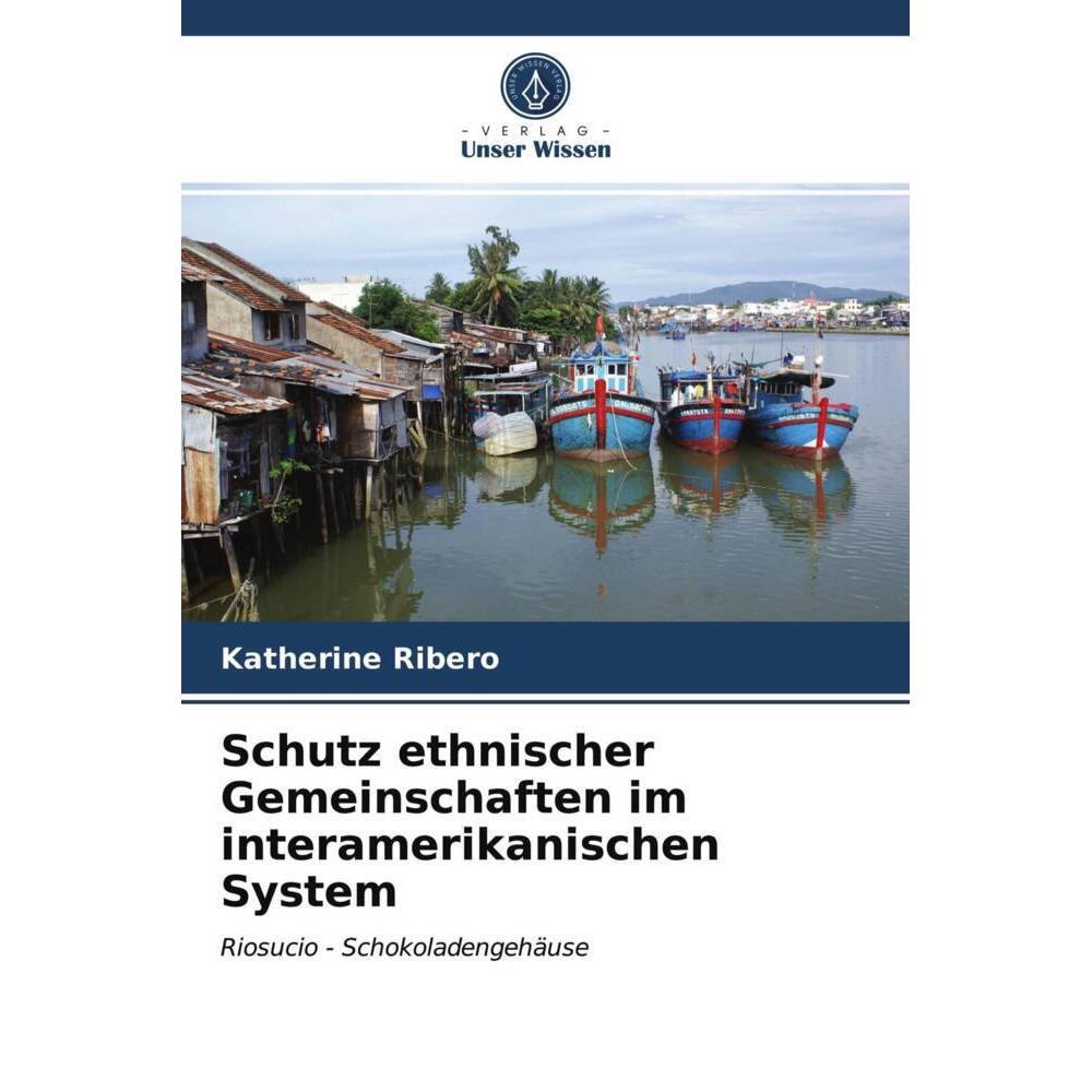 Schutz ethnischer Gemeinschaften im interamerikanischen System, Fachbücher von Katherine Ribero