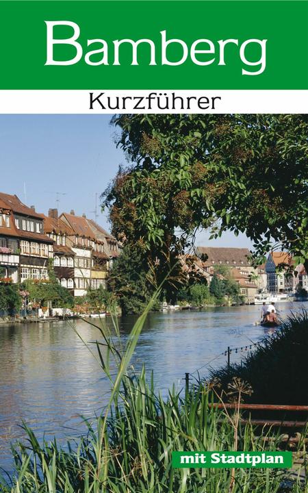 Produktbild Bamberg - Ein Kurzführer (Deutsch, Karin Dengler-Schreiber, Peter Eberts, 2019)