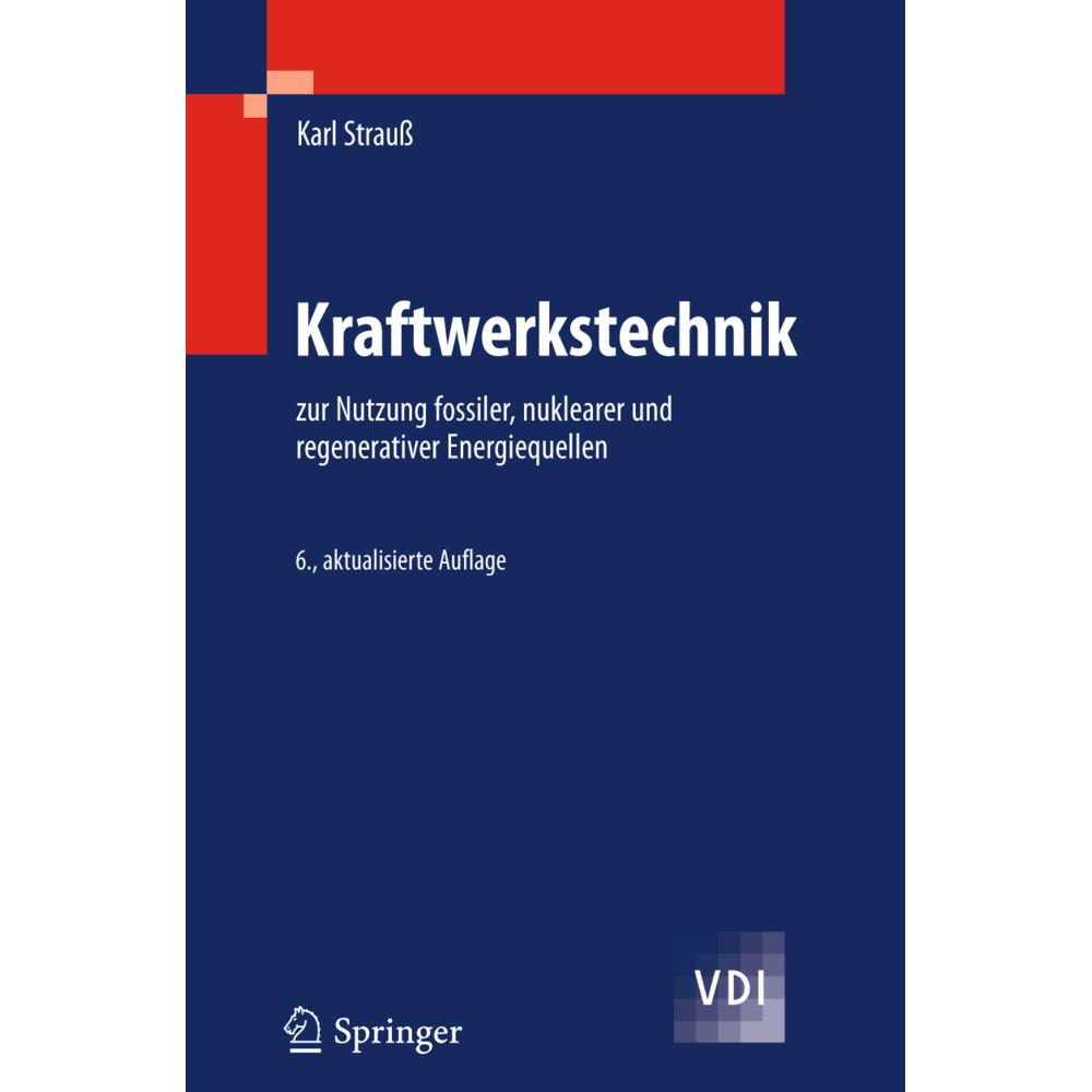 Kraftwerkstechnik, Fachbücher von Karl Strauss