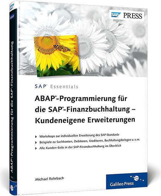 Produktbild ABAP-Programmierung für die SAP-Finanzbuchhaltung Kundeneigene Erweiterungen (Deutsch, Michael Rohrbach, 2012)