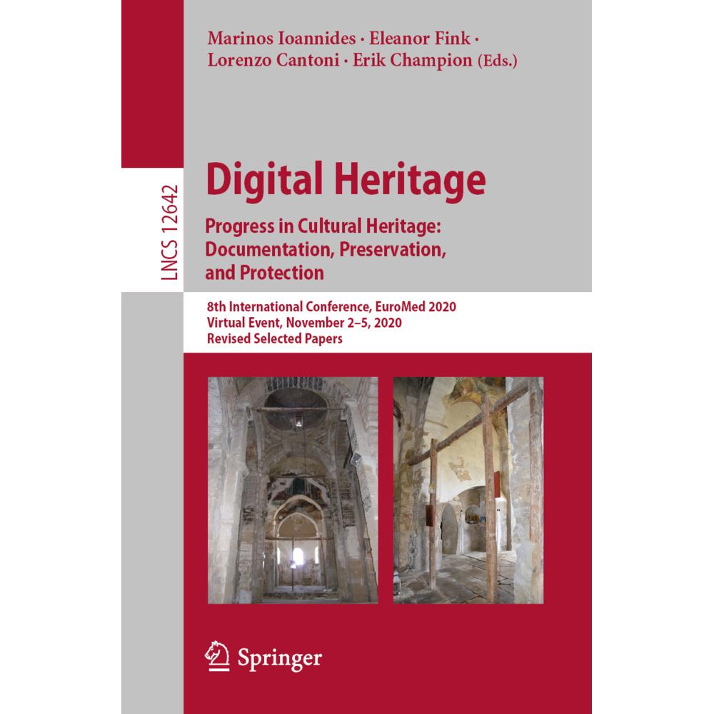 Digital Heritage. Progress in Cultural Heritage: Documentation, Preservation, and Protection, Fachbücher von Marinos Ioa...