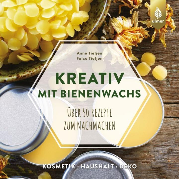 Kreativ mit Bienenwachs (Deutsch, Anne Tietjen, Falco Tietjen, 2021)