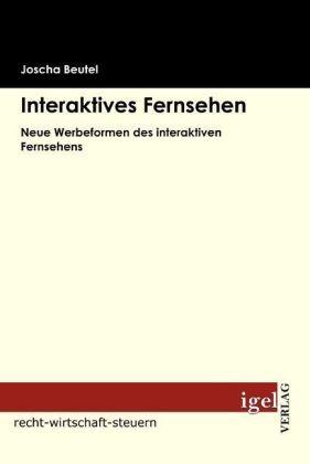 Produktbild Interaktives Fernsehen (Deutsch, Joscha Beutel, 2009)