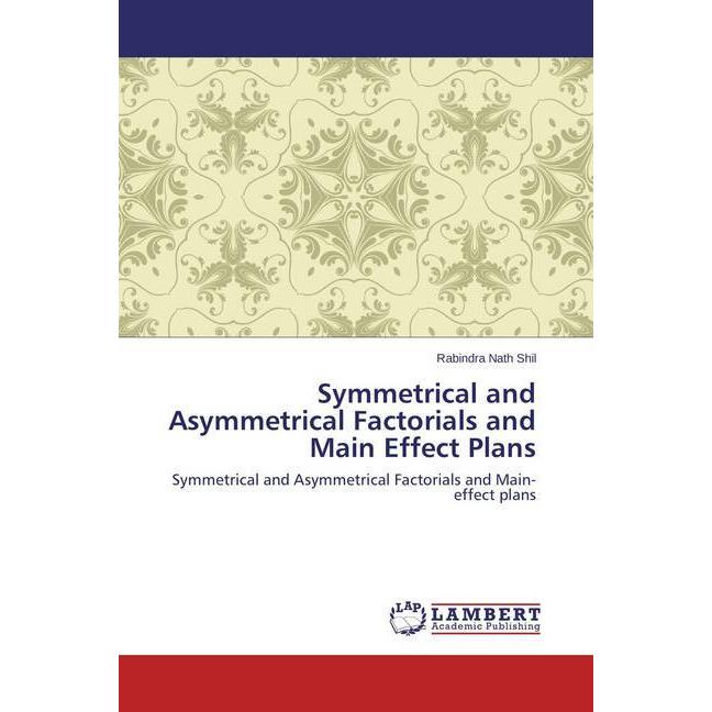Symmetrical and Asymmetrical Factorials and Main Effect Plans, Fachbücher