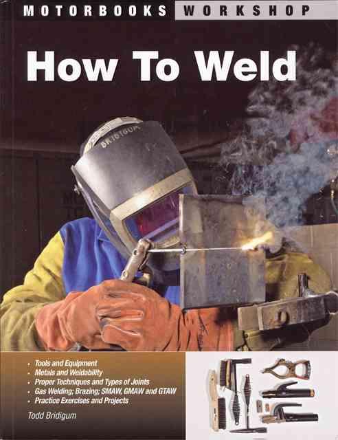 Produktbild How To Weld (Englisch, Todd Bridigum)