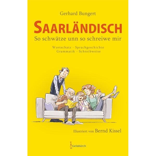 Saarländisch - So schwätze unn so schreiwe mir, Sachbücher von Gerhard Bungert, Bernd Kissel