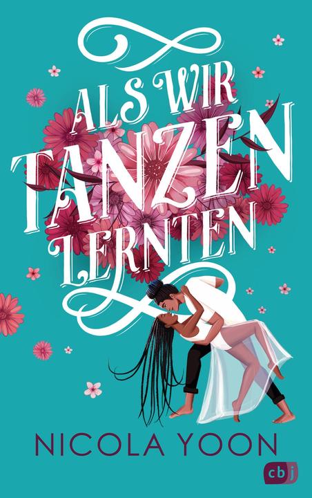 Produktbild Als wir Tanzen lernten (Deutsch, Nicola Yoon, 2022)