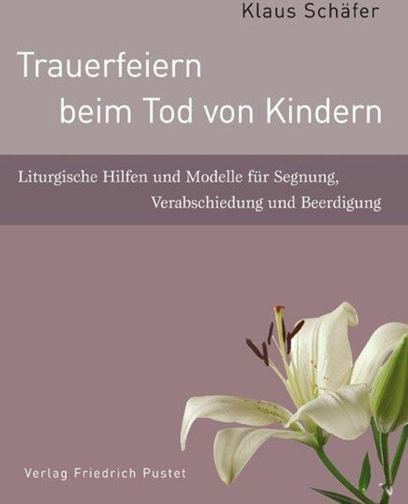 Produktbild Trauerfeiern beim Tod von Kindern (Deutsch, Klaus Schäfer, 2010)