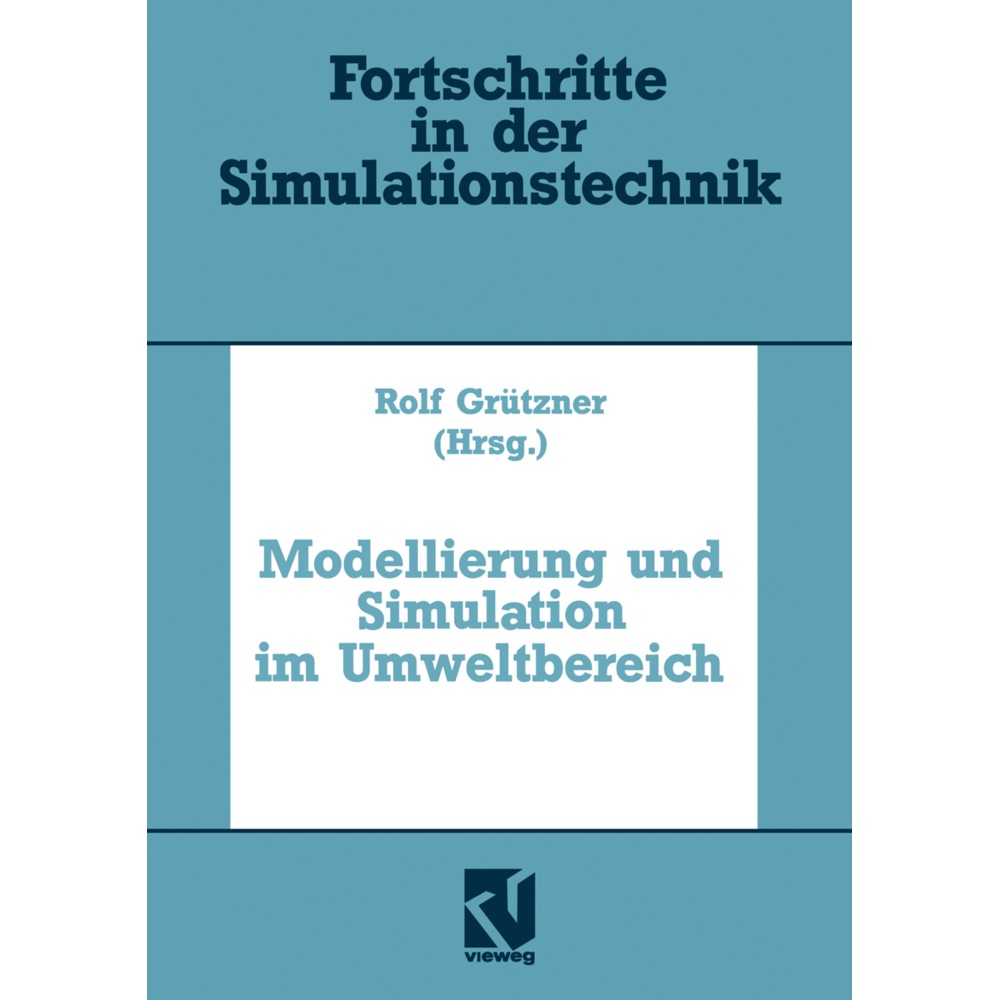 Modellierung und Simulation im Umweltbereich, Fachbücher von Dietmar P.F. Möller, Gerald Kampe, Rolf Grützner