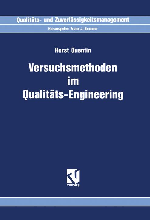 Produktbild Versuchsmethoden im Qualitäts-Engineering (Deutsch, Horst Quentin, 2012)