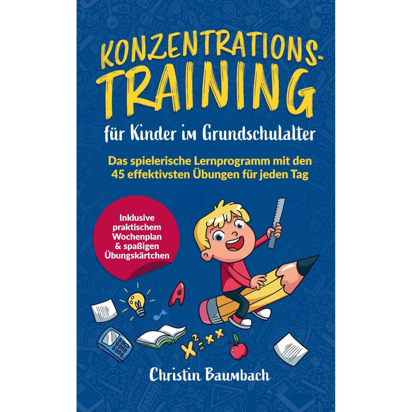 Konzentrationstraining für Kinder im Grundschulalter, Schulbücher von Christin Baumbach