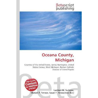 Oceana County, Michigan, Fachbücher von Susan F. Marseken, Miriam T. Timpledon, Lambert M. Surhone