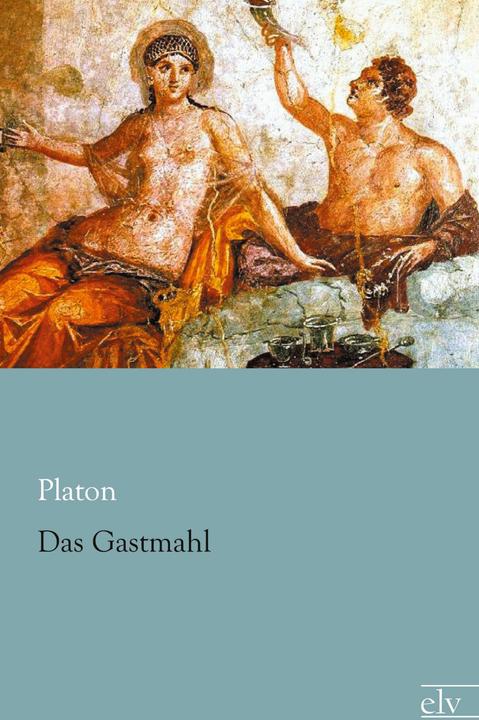 Produktbild Das Gastmahl (Deutsch, Platon, 2015)