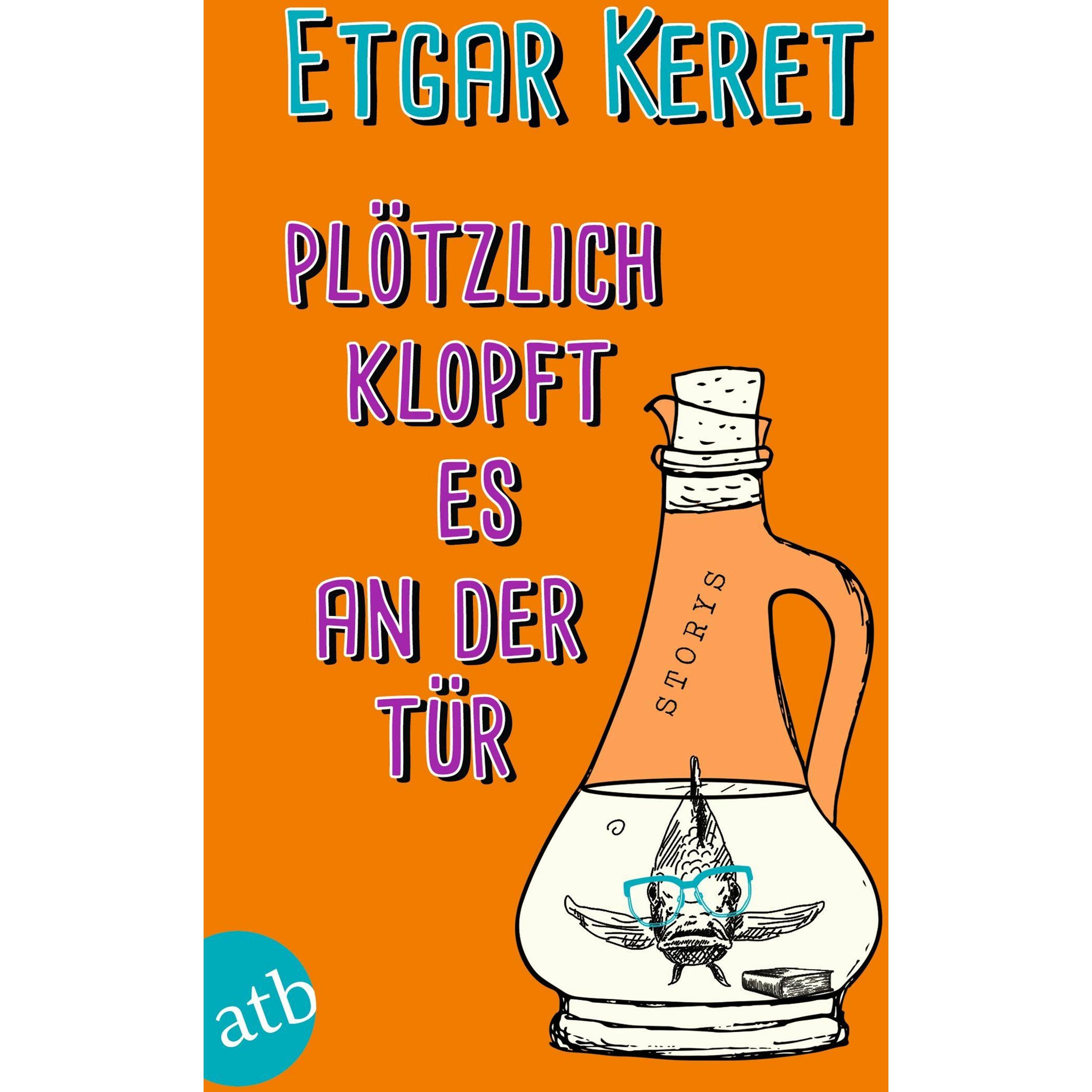 Plötzlich klopft es an der Tür, Belletristik von Etgar Keret
