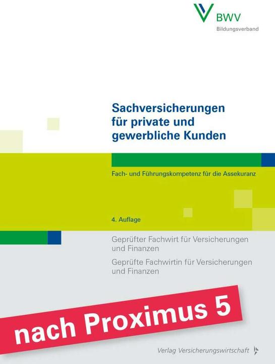 Sachversicherungen für private und gewerbliche Kunden (Deutsch, Stephan Schmitz, Christian Berthold, Markus Robold, 2023)