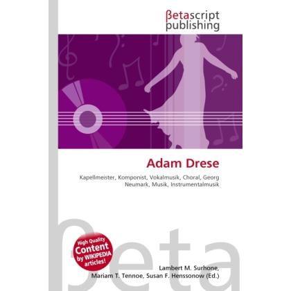 Adam Drese, Fachbücher von Lambert M. Surhone, Miriam T. Timpledon, Susan F. Marseken