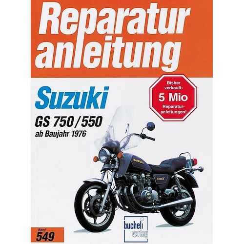 Suzuki GS 750 / GS 550 (4 Zylinder ab 1976, Ratgeber