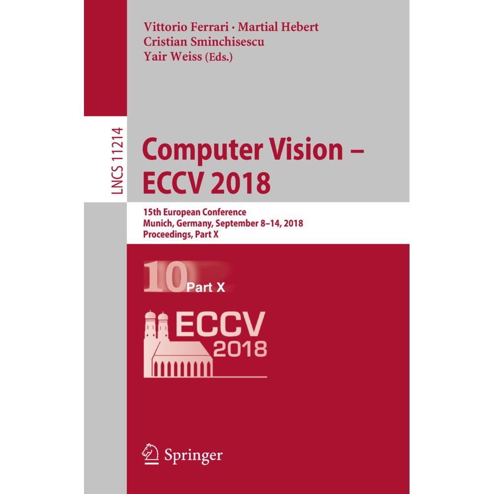 Computer Vision - ECCV 2018, Fachbücher von Cristian Sminchisescu, Vittorio Ferrari, Yair Weiss, Martial Hebert