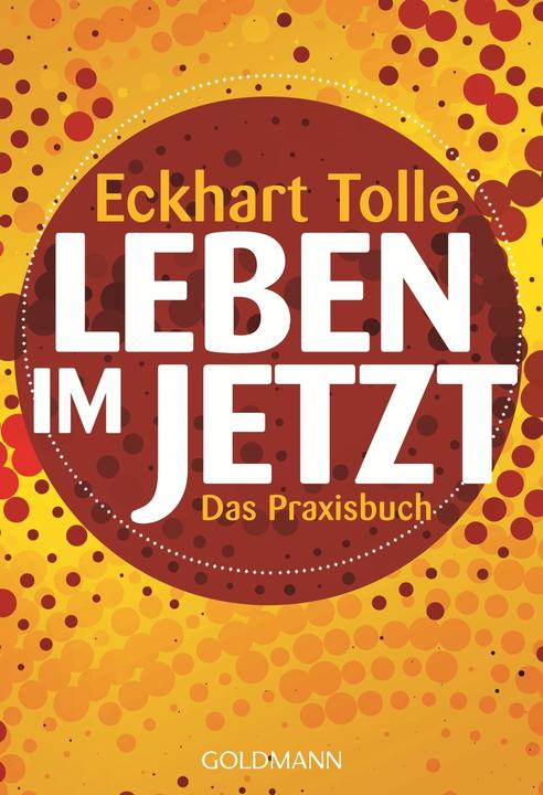 Produktbild Leben im Jetzt (Deutsch, Eckhart Tolle, 2014)