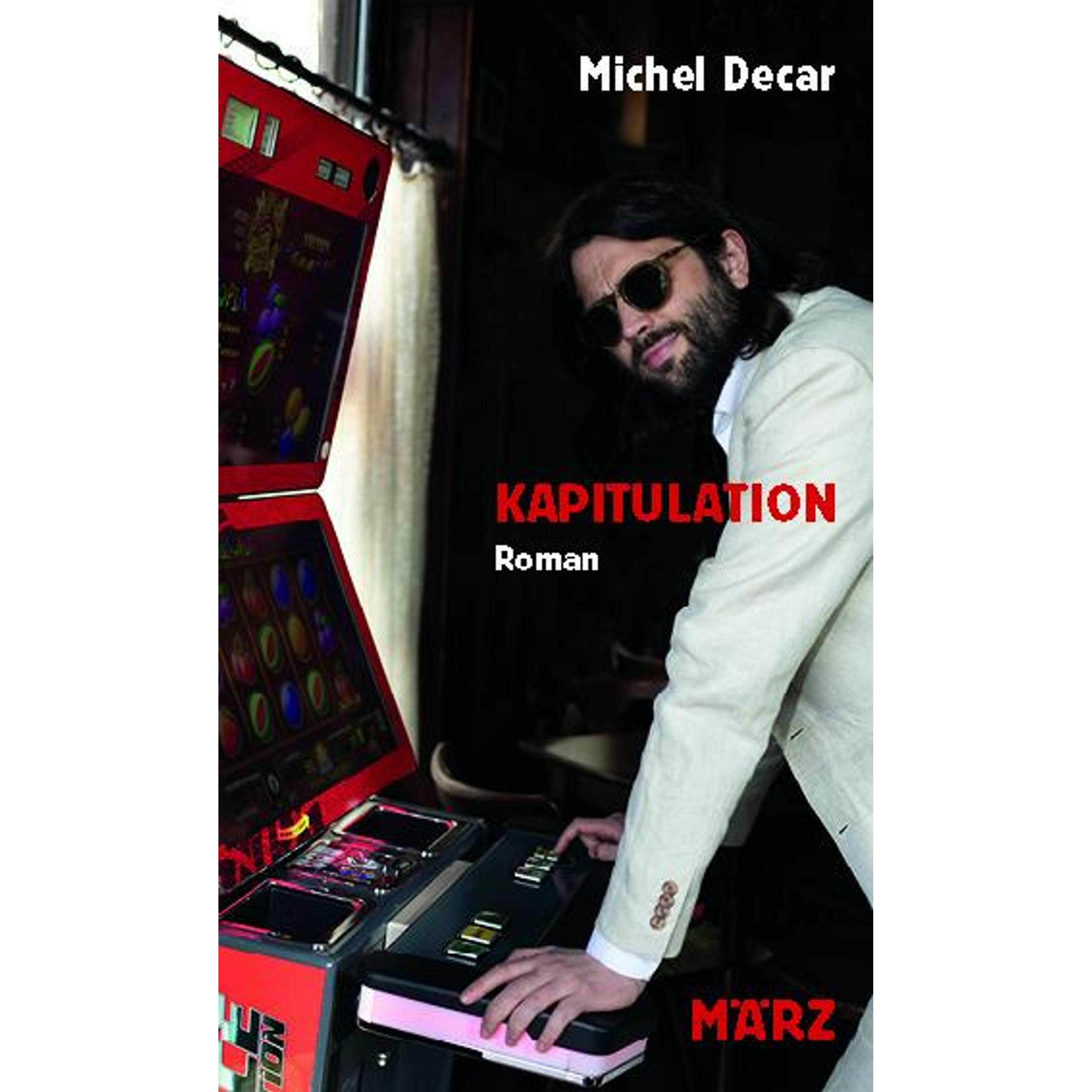 Kapitulation, Belletristik von Michel Decar