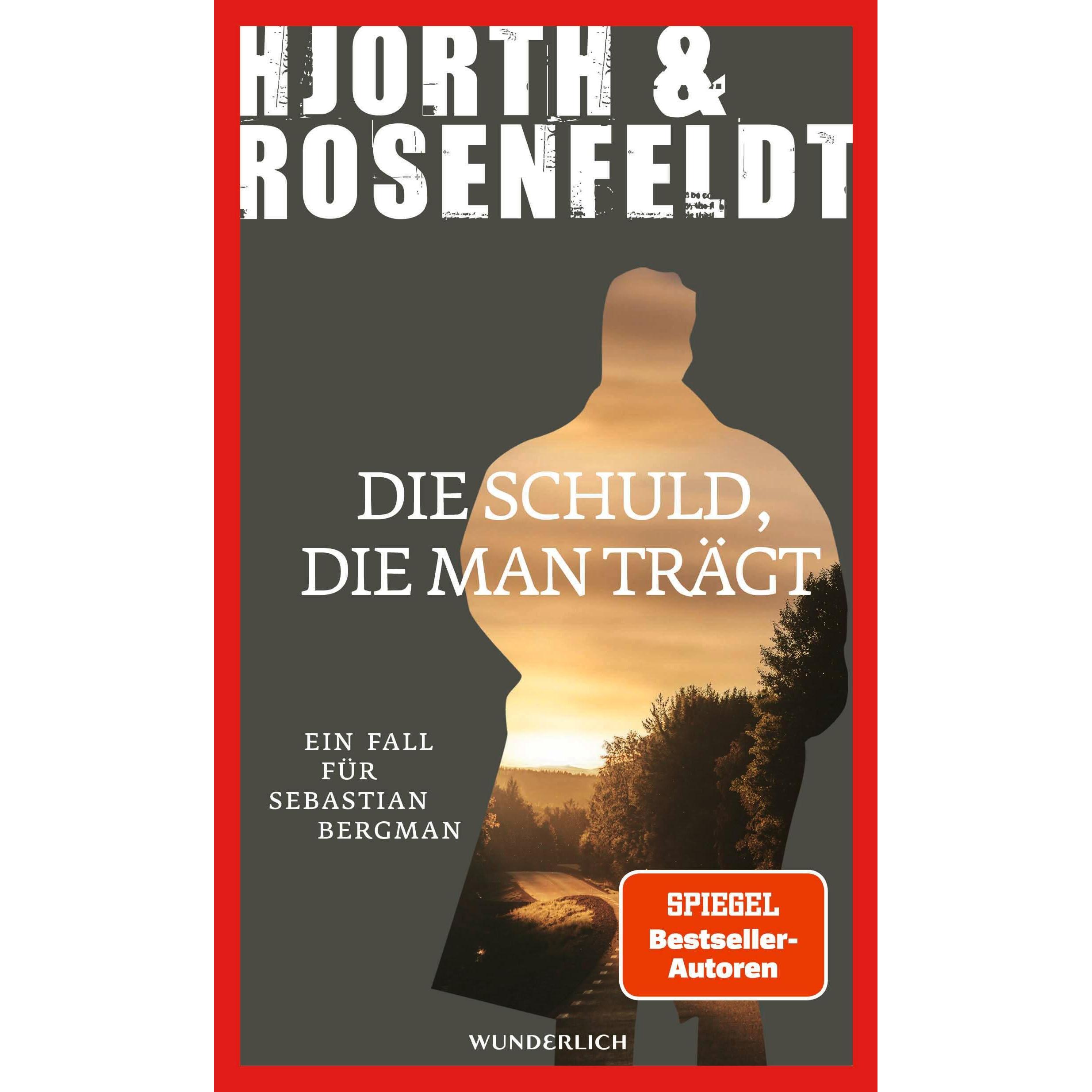 Die Schuld, die man trägt, Belletristik von Hans Rosenfeldt, Michael Hjorth