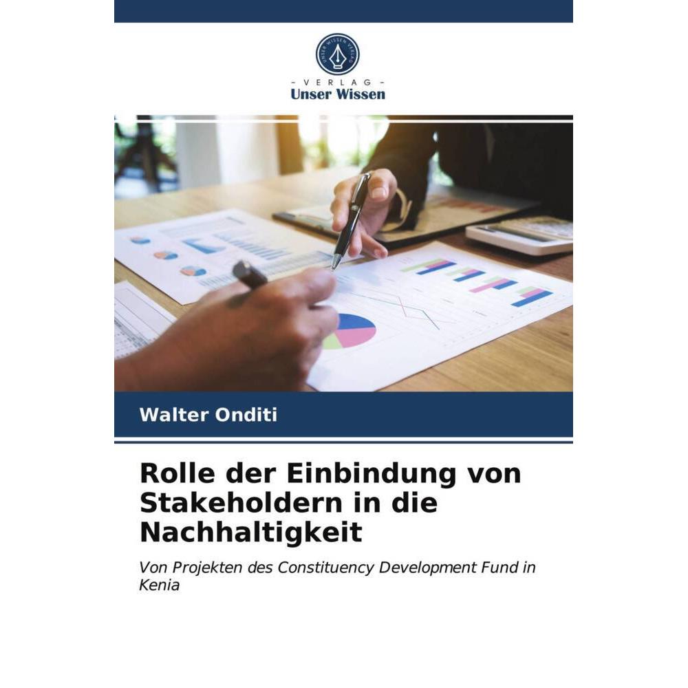 Rolle der Einbindung von Stakeholdern in die Nachhaltigkeit, Fachbücher von Walter Onditi