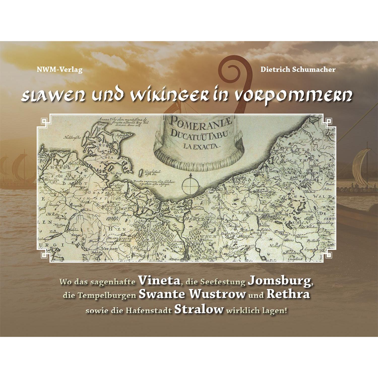 Slawen und Wikinger in Vorpommern, Fachbücher von Dietrich Schumacher