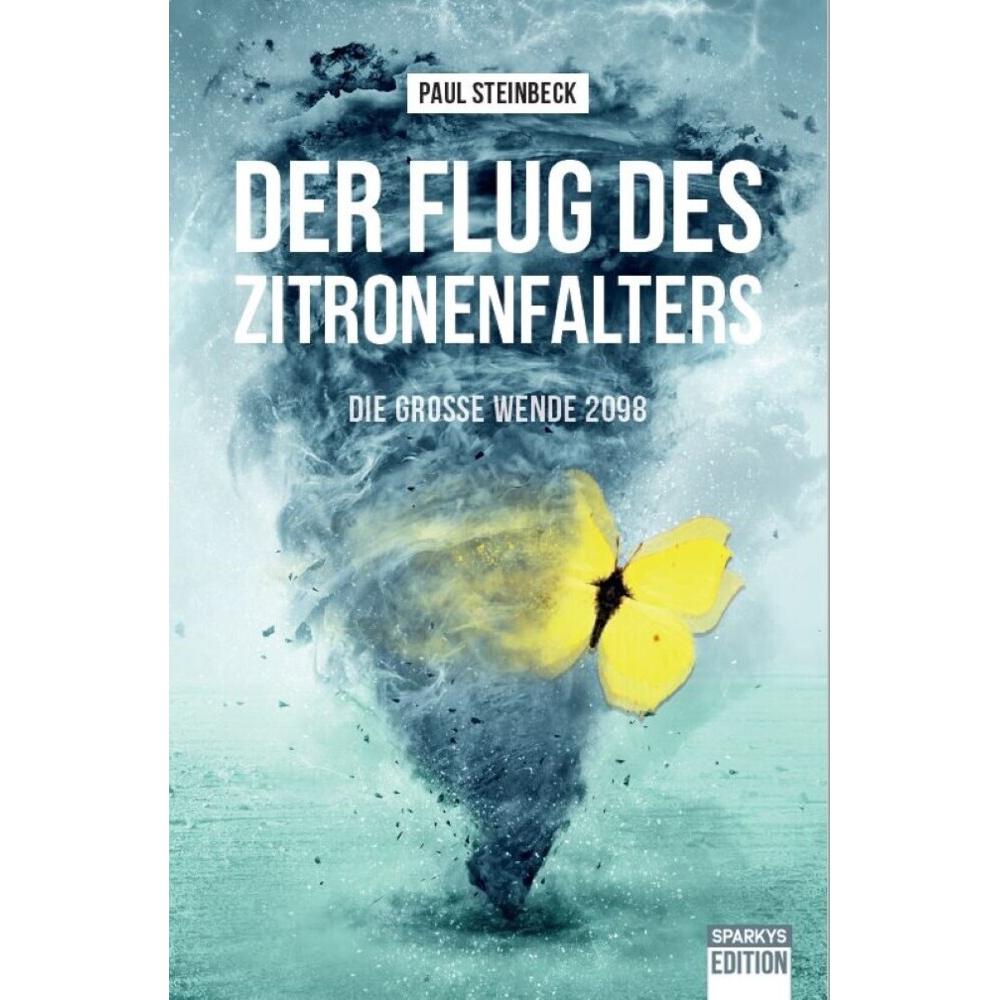 Steinbeck:Der Flug des Zitronenfalters, Belletristik von Paul Steinbeck