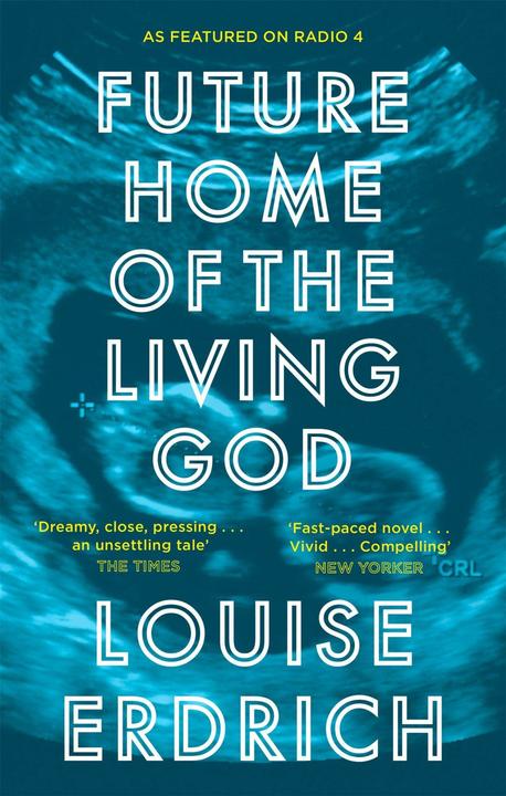 Produktbild Future Home of the Living God (Englisch, Louise Erdrich, 2018)